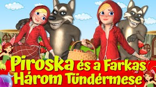 Piroska és a Farkas Mesék  🔴👧🐺 I A Három Legszebb Tündérmese 🔴I Nati Mesék I Magyar Tündérmesék