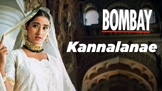 Bombay Movie Songs | Kannalanae Song | Aravindswamy | Manisha Koirala | Nassar | A.R.Rahman