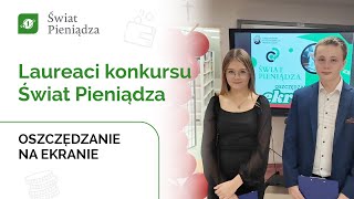 Wyróżnieni w konkursie Świat Pieniądza. OSZCZĘDZANIE NA EKRANIE. SP w Zasani