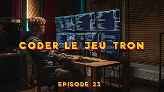 Coder le jeu Tron - épisode 23 - replay du 23 août 2024