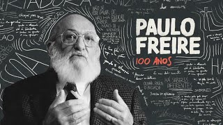 Paulo Freire, 100 anos | Documentário
