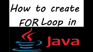 How to create a For Loop Java Program - Part1