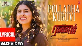 Lyrical Video: Polladha Kuruvi Song | Ranam Aram Thavarel Movie | Vaibhav,Saras M | Sherief | Arrol