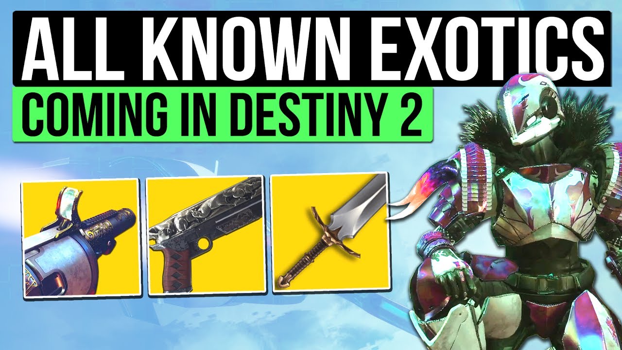 DESTINY 2 | ALL EXOTIC GEAR & ARMOR SO FAR! - 15 New Exotics, Swords ...