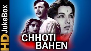 Chhoti Bahen (1959) | Full Video Songs Jukebox | Balraj Sahni, Nanda, Rehman, Mehmood, Shubha Khote