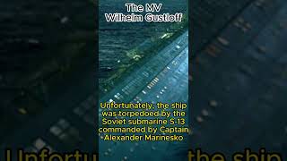 Titanic கை  விட  மோசமான சம்பவம், Wilhelm Gustloff #shortsfeed2024 #amazingfacts #ship