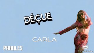 Déçue - Carla (Paroles)