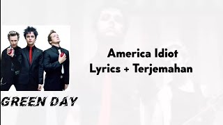 Green day "America Idiot" Lyrics dan terjemahan