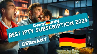 Best IPTV in germany of 2024 | BEST IPTV PROVIDER IN GERMANY 2024