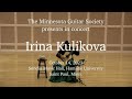 Irina Kulikova full classical guitar concert presented by the Minnesota Guitar Society