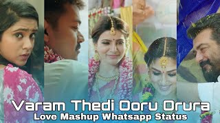 💝 VaramThedi Ooru Orura Album song 💞 | Love mashup whatsapp status