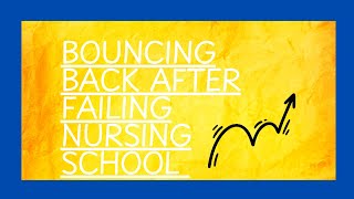 BOUNCING BACK AFTER FAILING OUT OF NURSING SCHOOL| What’s Next?