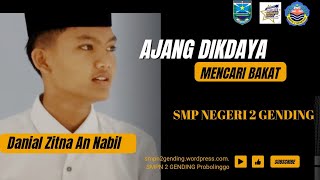 DIKDAYA MENCARI BAKAT | Mengaji Dengan Metode Tartil | SMPN 2 GENDING | Danial Zitna An Nabil |