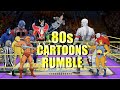 Relive Your Childhood with the Ultimate 80s Cartoon Rumble! (Season 8 Ep. 15)