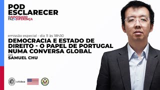 Pod Esclarecer #47 | Democracia e Estado de Direito - O Papel de Portugal numa Conversa Global