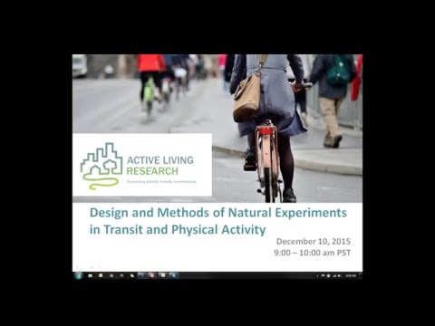 Design and Methods of Natural Experiments in Transit and Physical Activity Design and Methods of Natural Experiments in Transit and Physical Activity