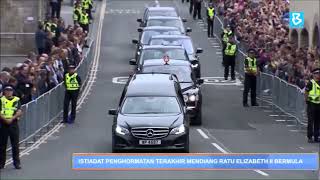 Istiadat penghormatan terakhir mendiang Ratu Elizabeth II bermula