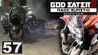 Let's Play God Eater 2 Rage Burst | Ep.57 | Une aberration pas si coriace