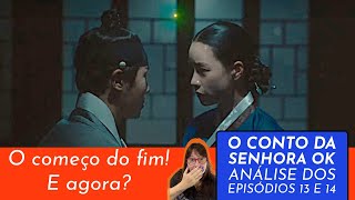 O Conto da Senhora Ok - ep 13 e 14 - análise com spoiler do Dorama (Netflix)