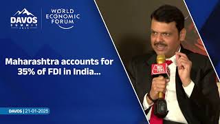 CM Devendra Fadnavis on Maharashtra attracted 40% FDI in 6 months | World Economic Forum, Davos 2025