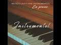 musica cristiana instrumental en piano