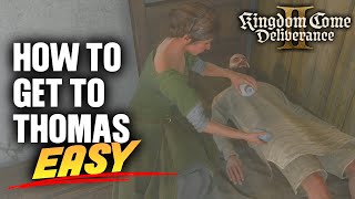 How to get to Thomas EASY! - Kingdom Come: Deliverance 2 - [For Whom the Bells Toll]