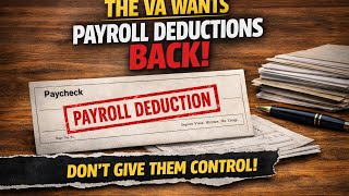Warning to VA Employees: Payroll Deductions Are Coming Back: Stay on E-Dues