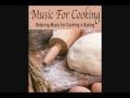 Music For Cooking - Relaxing Music for Cooking & Baking