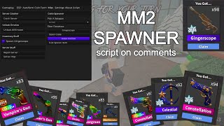 🎄🎁NEW MM2 SPAWNER SCRIPT [✅UPD] | FREE CRATE OPEN | MM2 CHRISTMAS UPDATE🎄