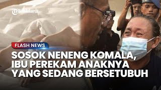 SOSOK Neneng Komala Dewi Ibu Perekam Anak dan Pacarnya Hubungan Badan, Keluar Rp 2 Juta untuk Aborsi