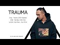 trauma big bag silly fools lyrics new song 2019