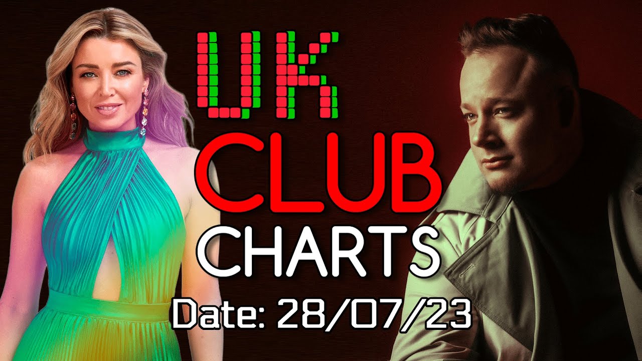 рџ рџ Uk Club Charts 28 07 2023 Upfront Commercial Pop Music Week
