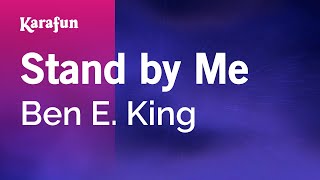 Stand by Me - Ben E. King | Karaoke Version | KaraFun