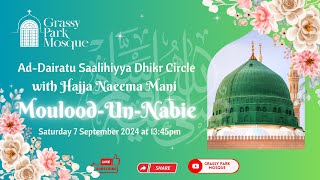 Moulood-un-Nabi SAW | Ad-Dairatu Saalihiyya Dhikr Circle | 07 September 2024