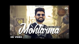 MOHTARMA (Official Video) Khasa Aala Chahar | KHAAS REEL | New Haryanvi Songs Haryanavi 2021