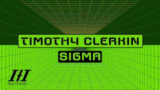 PREMIERE: Timothy Clerkin - Sigma [Insult To Injury]