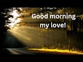 Romantic Good Morning Love Messages To My Love