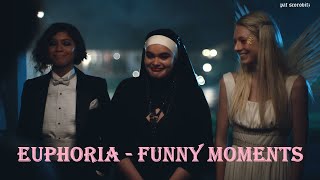 Euphoria - Funny Moments