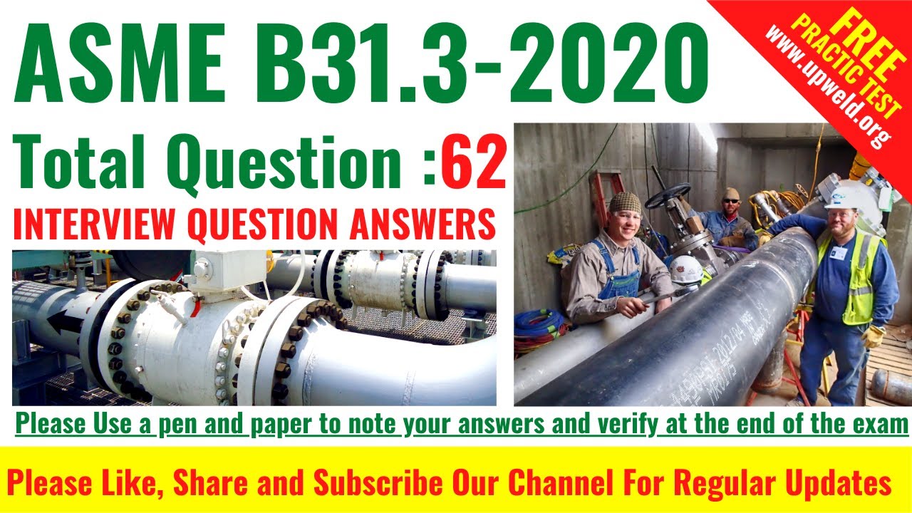 Top 62 Latest ASME B 31.3 Questions And Answers (CLOSED BOOK) | Process ...