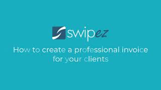 Create an Invoice | Swipez Billing Software