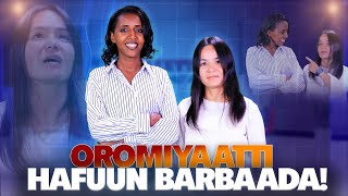 Oromiyaatti hafuun barbaada! - Ogeettii Mo’aa