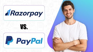 Razorpay vs PayPal (2025) – Which Payment Gateway Is Better For Your Business?