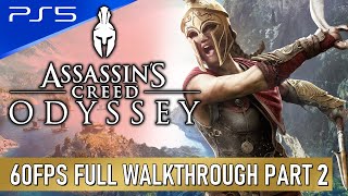 Assassins Creed: Odyssey - PS5 60FPS Walkthrough Longplay Playthrough Part 2