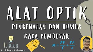 Alat Optik (4) - Lup, kaca pembesar, perbesaran Lup - Fisika SMP