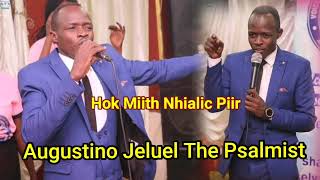 Augustino Jeluel The Psalmist_-_ Hok Miith Nhialic Piir