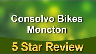 Consolvo Bikes Moncton Moncton          Perfect           5 Star Review by Krista R.