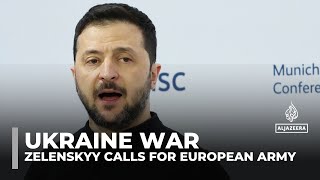 Ukraine’s Zelenskyy calls for united US-Europe support against Russia