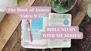 Bible Study With Me! The Book of James 5 / Bible Study Notes