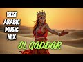 DJ FARMELA │ 🔥EL GADDAR🔥ARABIC MIX SONGS