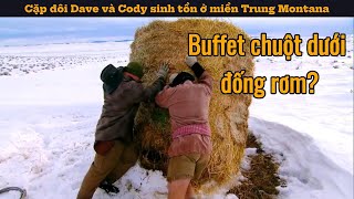 Cặp đôi Dave và Cody sinh tồn ở miền Trung Montana